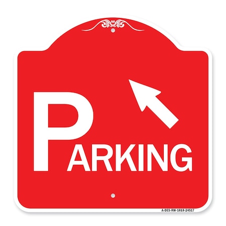 Parking With Arrow Pointing To Top Left, Red & White Aluminum Architectural Sign